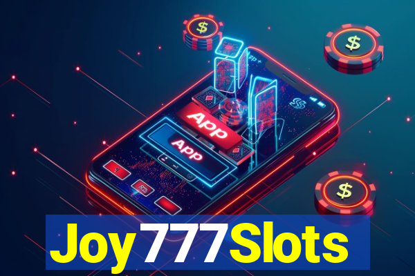 Joy777Slots
