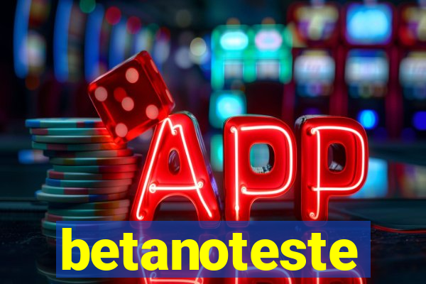 betanoteste
