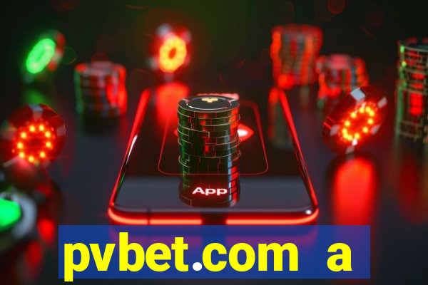 pvbet.com a plataforma de jogos de cassino