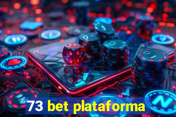 73 bet plataforma