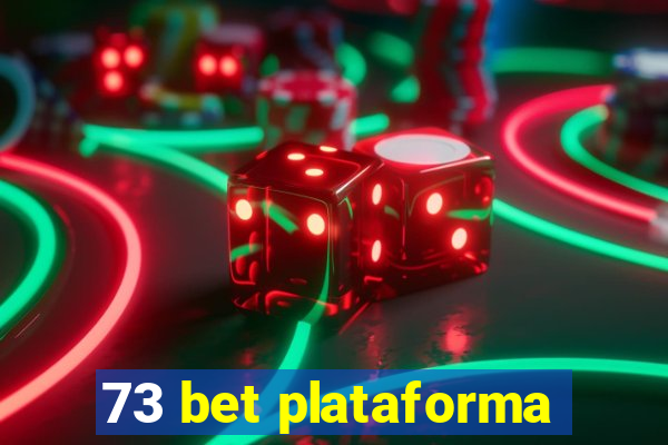 73 bet plataforma