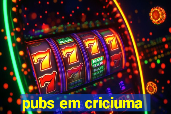 pubs em criciuma