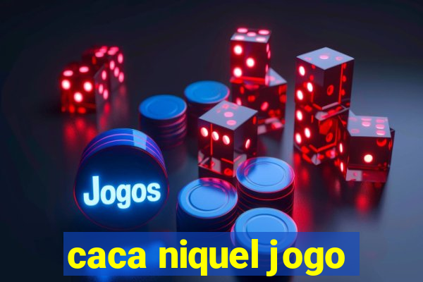 caca niquel jogo