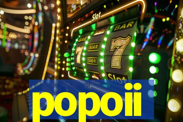 popoii