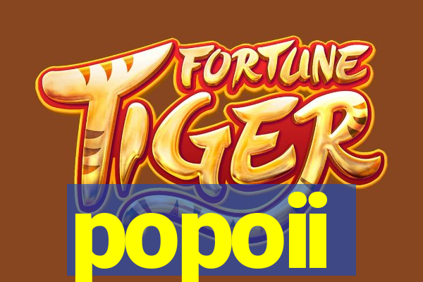 popoii