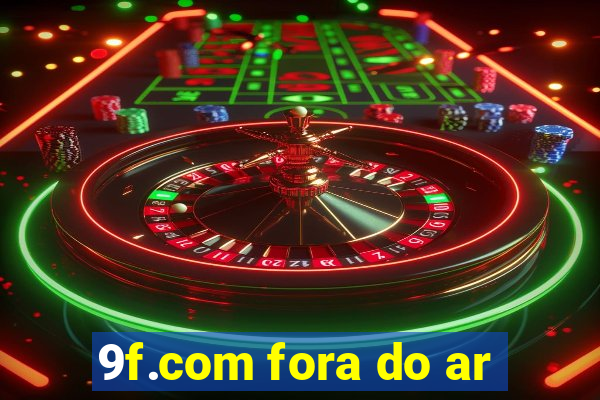 9f.com fora do ar