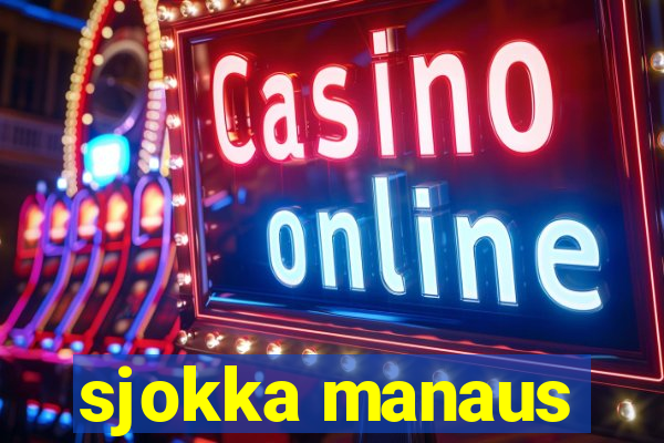 sjokka manaus