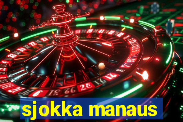 sjokka manaus