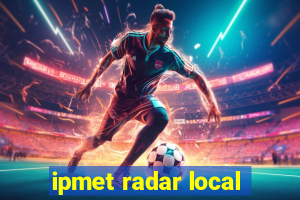 ipmet radar local