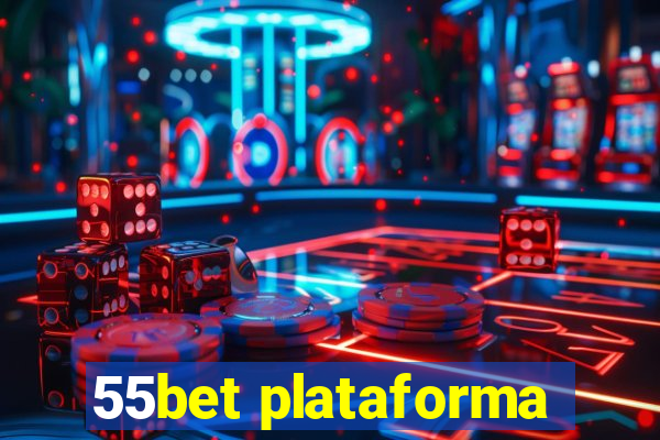 55bet plataforma