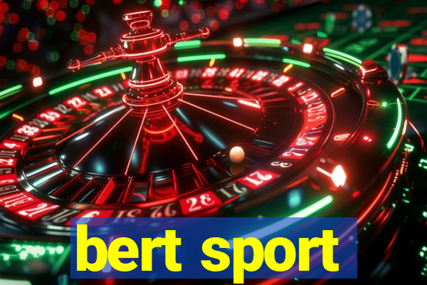 bert sport