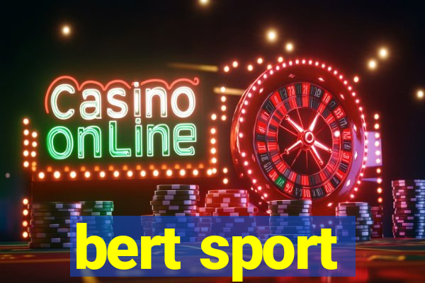 bert sport