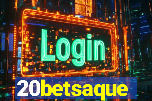 20betsaque