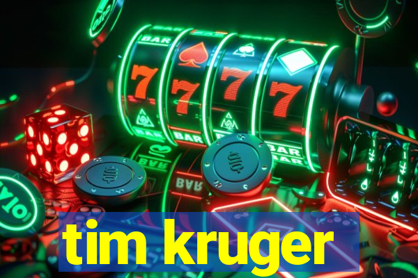 tim kruger