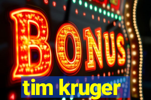 tim kruger
