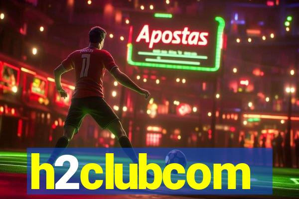 h2clubcom