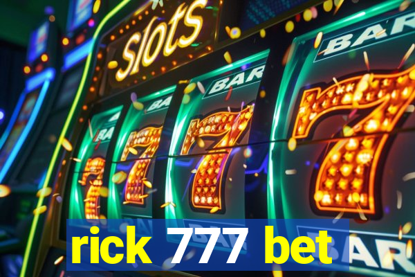 rick 777 bet