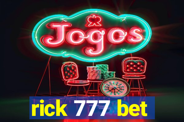 rick 777 bet