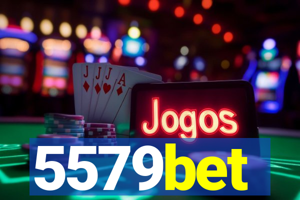 5579bet