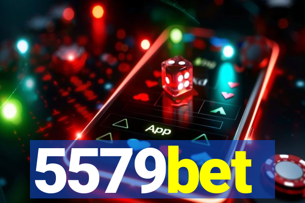 5579bet