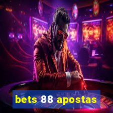 bets 88 apostas