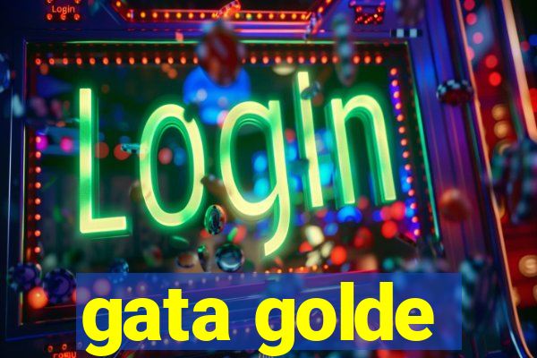 gata golde