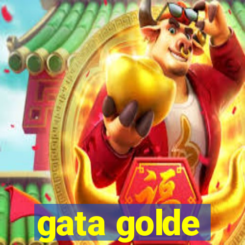 gata golde