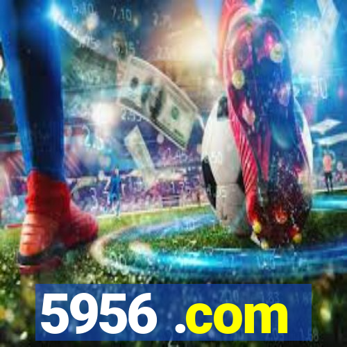 5956 .com