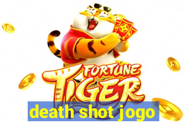 death shot jogo