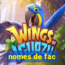 nomes de fac