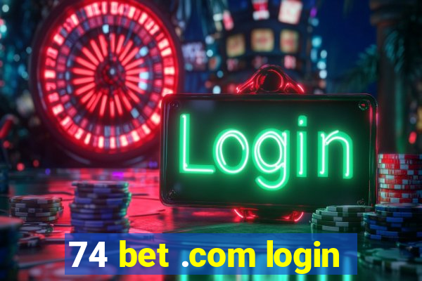 74 bet .com login