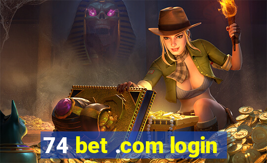 74 bet .com login