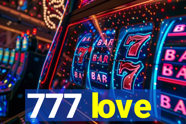 777 love