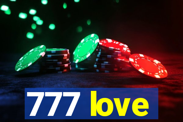 777 love