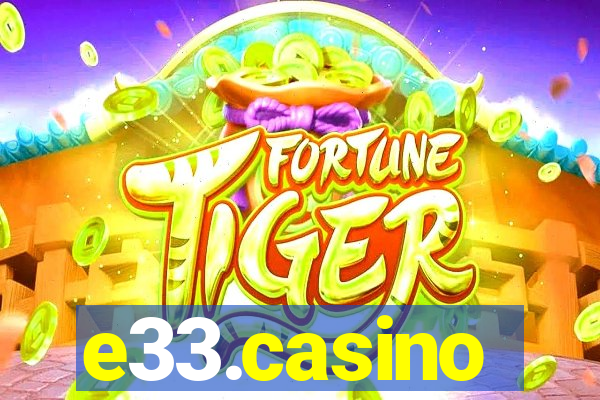 e33.casino