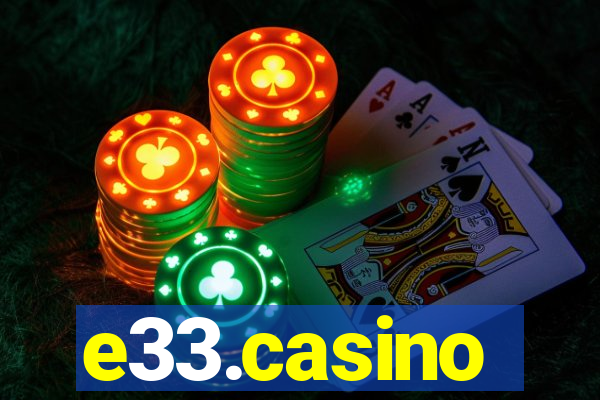 e33.casino