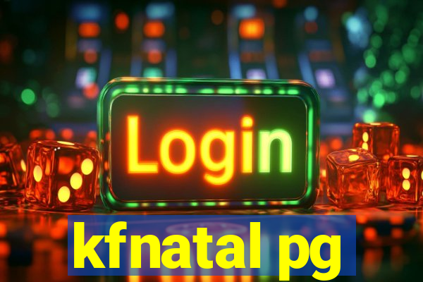 kfnatal pg