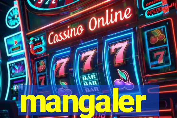 mangaler