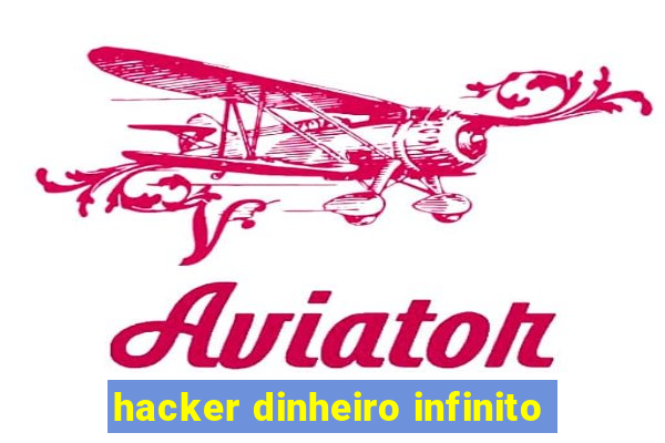 hacker dinheiro infinito