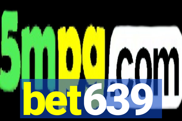 bet639