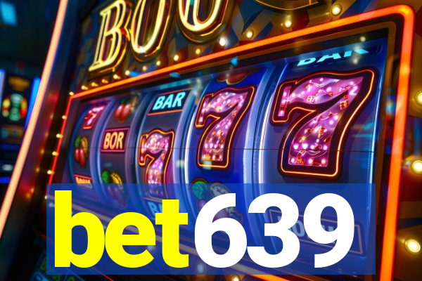 bet639