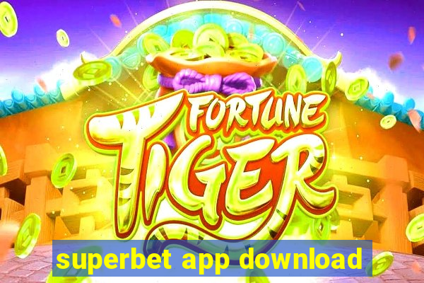 superbet app download