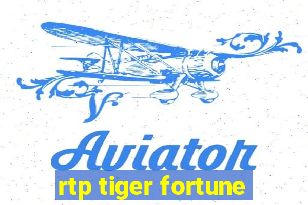 rtp tiger fortune