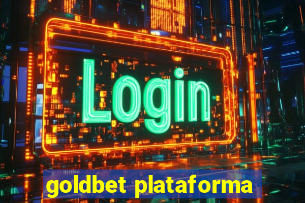goldbet plataforma