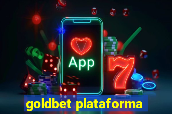 goldbet plataforma
