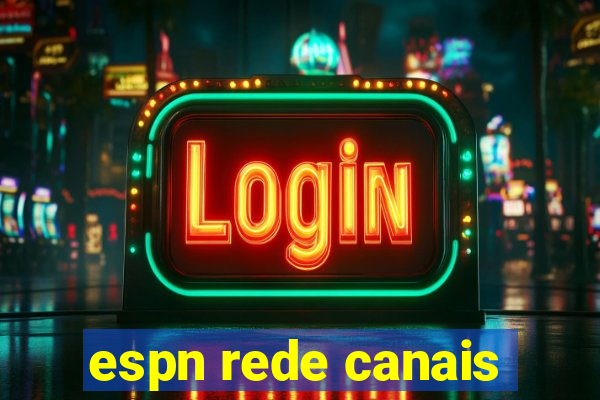 espn rede canais