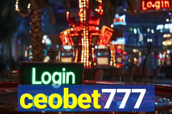 ceobet777
