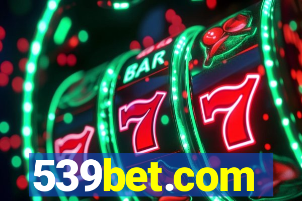 539bet.com