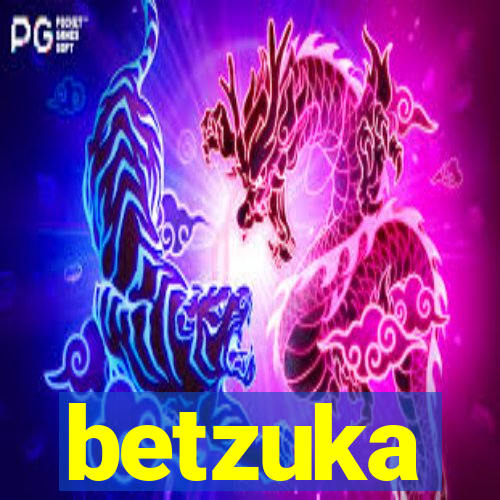 betzuka