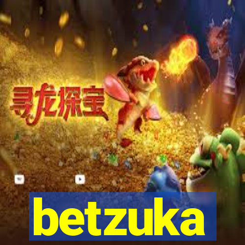 betzuka